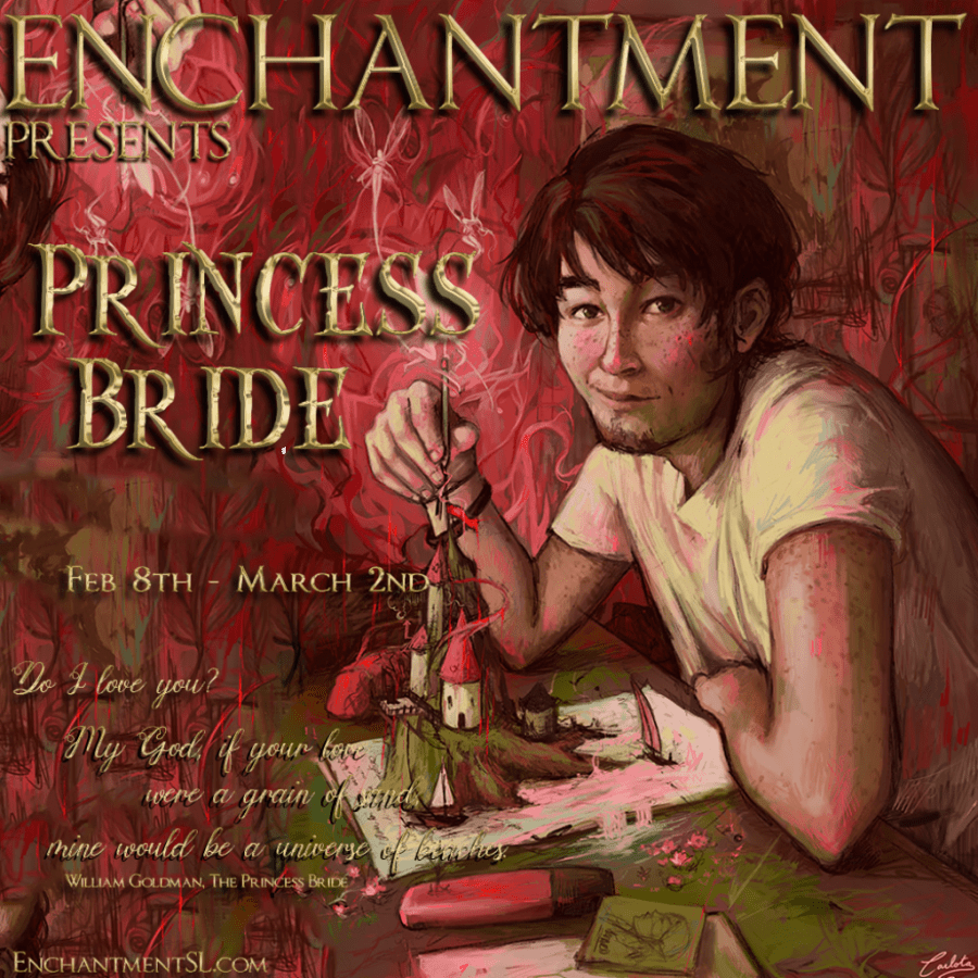 Enchantment Presents - Princess Bride - Feb 8 to March 2nd